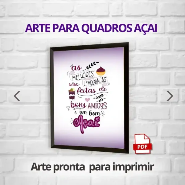 3 ARTES PARA QUADROS DE AÇAÍ - Imagem 2